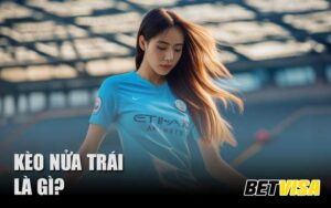 Kèo nửa trái là gì?